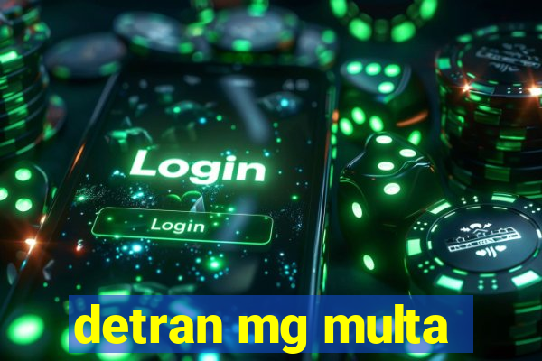 detran mg multa